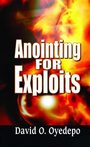 Cover of Anointing For Exploits