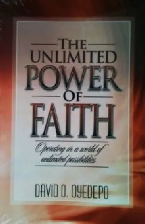 Cover of The Unlimited Power Of Faith