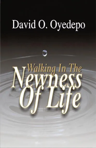 Cover of Walking In The Newness Of Life